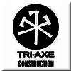 TRI-AXE Construction